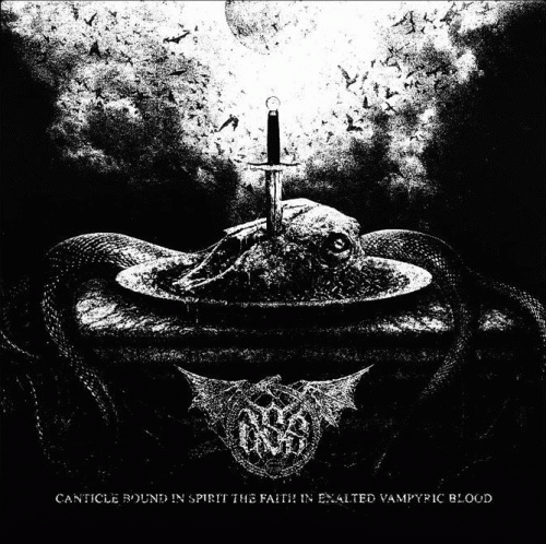 Unholy Vampyric Slaughter Sect : Canticle Bound in Spirit the Faith in Exalted Vampyric Blood
